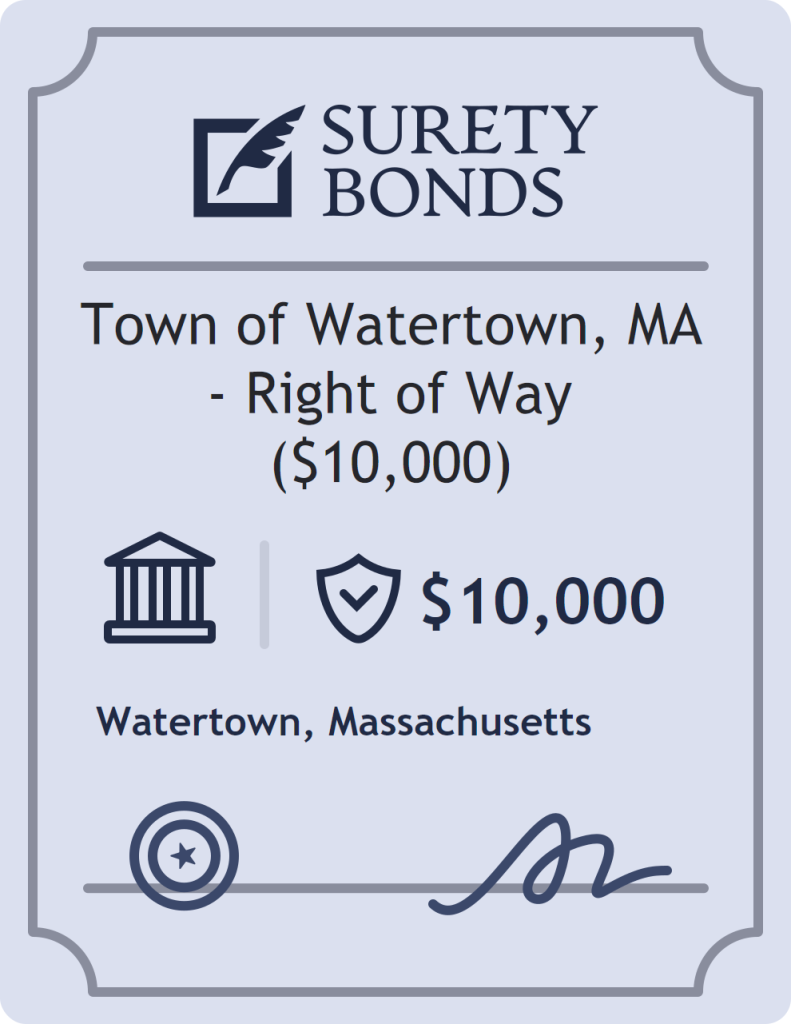 Surety bond badge for Town of Watertown, MA - Right of Way ($10,000)