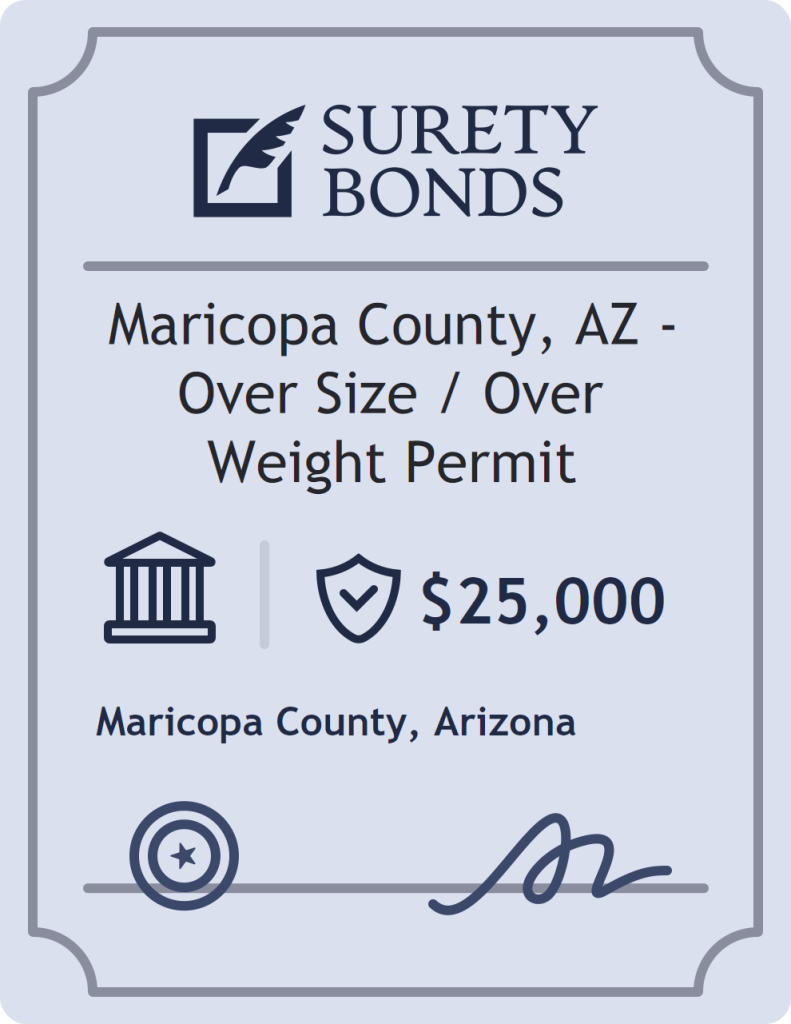Surety bond badge for Maricopa County, AZ - Over Size / Over Weight Permit