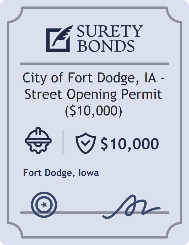 Surety bond badge for City of Fort Dodge, IA - Street Opening Permit ($10,000)