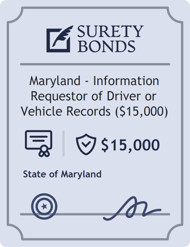 Surety bond badge for Maryland - Information Requestor of Driver or Vehicle Records ($15,000)