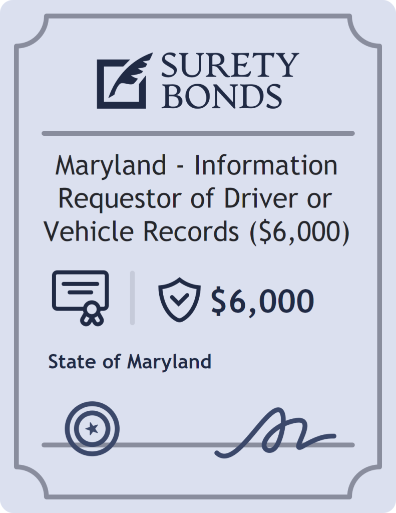 Surety bond badge for Maryland - Information Requestor of Driver or Vehicle Records ($6,000)