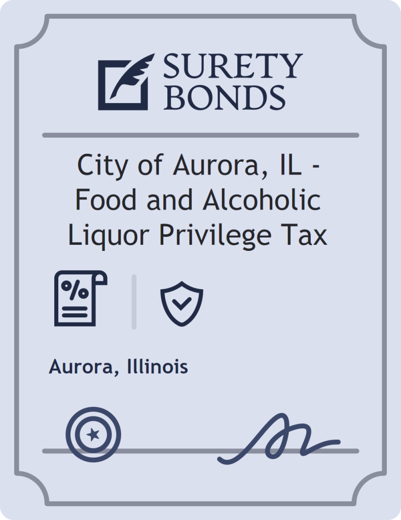 Surety bond badge for City of Aurora, IL - Food and Alcoholic Liquor Privilege Tax