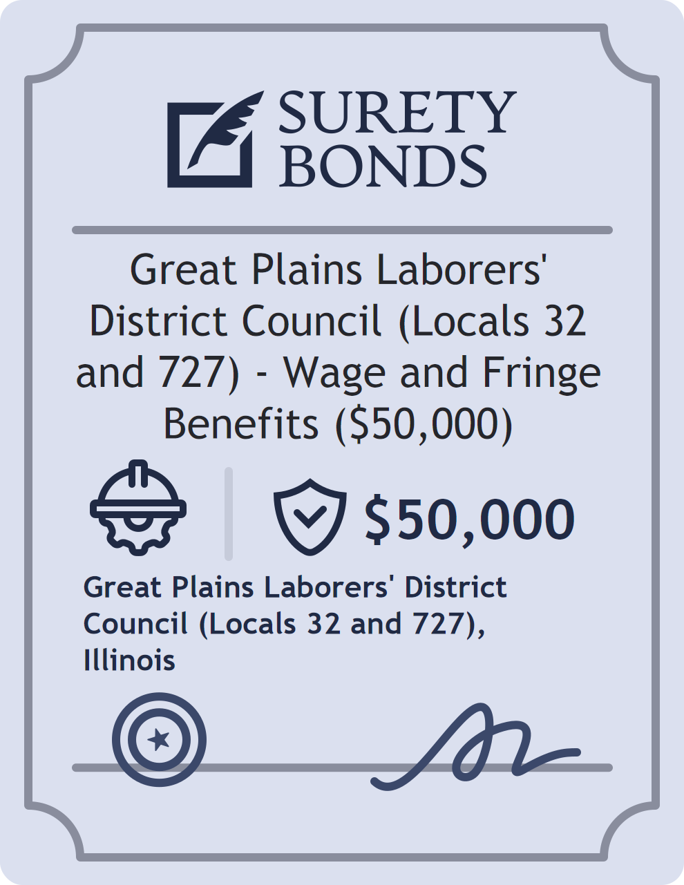 Surety bond badge for Great Plains Laborers' District Council (Locals 32 and 727) - Wage and Fringe Benefits ($50,000)