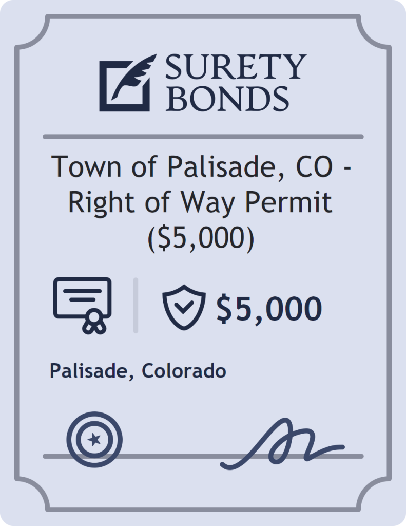 Surety bond badge for Town of Palisade, CO - Right of Way Permit ($5,000)