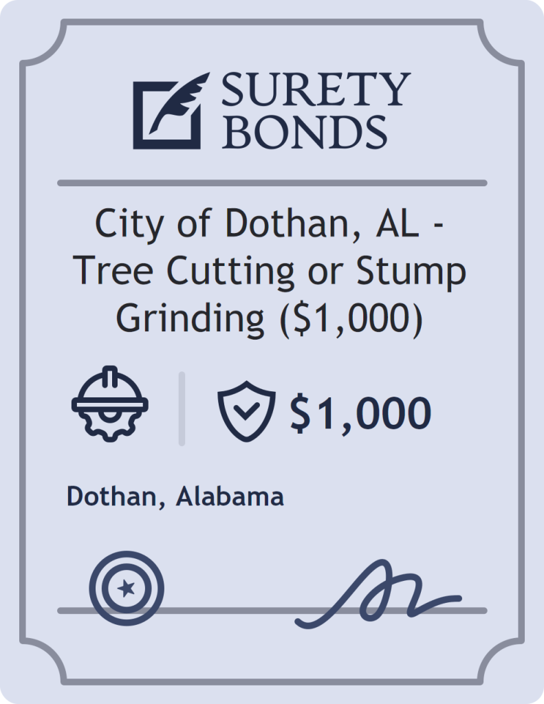 Surety bond badge for City of Dothan, AL - Tree Cutting or Stump Grinding ($1,000)