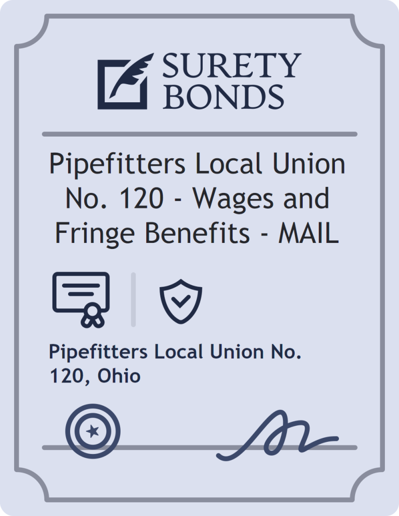 Surety bond badge for Pipefitters Local Union No. 120 - Wages and Fringe Benefits - MAIL