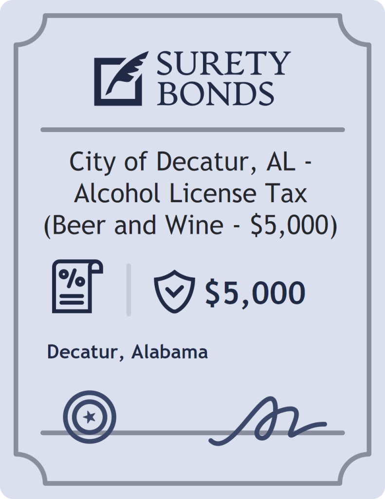 Surety bond badge for City of Decatur, AL - Alcohol License Tax (Beer and Wine - $5,000)