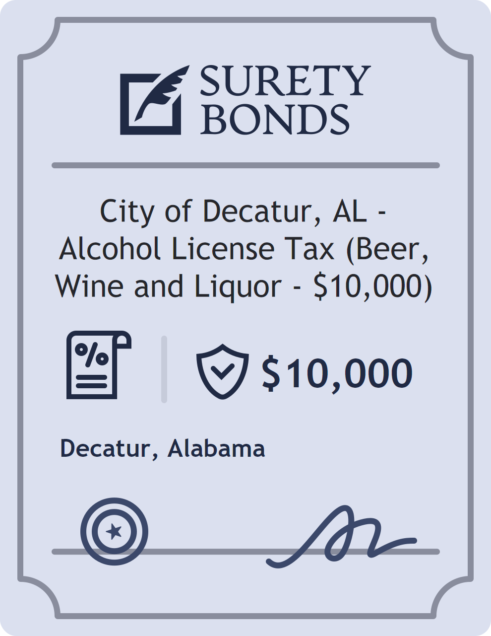 Surety bond badge for City of Decatur, AL - Alcohol License Tax (Beer, Wine and Liquor - $10,000)