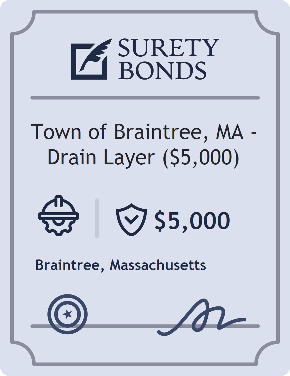 Surety bond badge for Town of Braintree, MA - Drain Layer ($5,000)