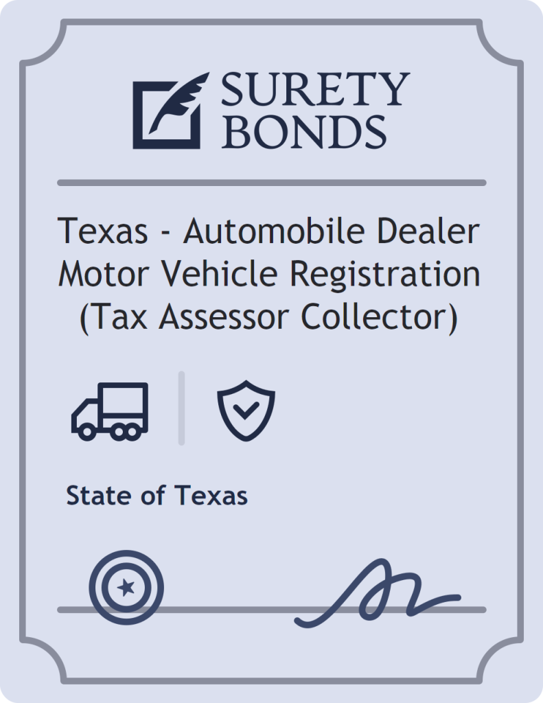 Surety bond badge for Texas - Automobile Dealer Motor Vehicle Registration (Tax Assessor Collector)