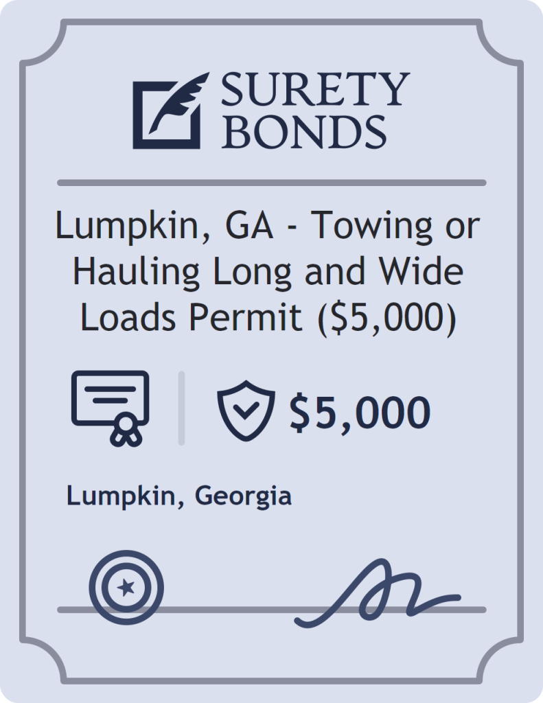 Surety bond badge for Lumpkin, GA - Towing or Hauling Long and Wide Loads Permit ($5,000)