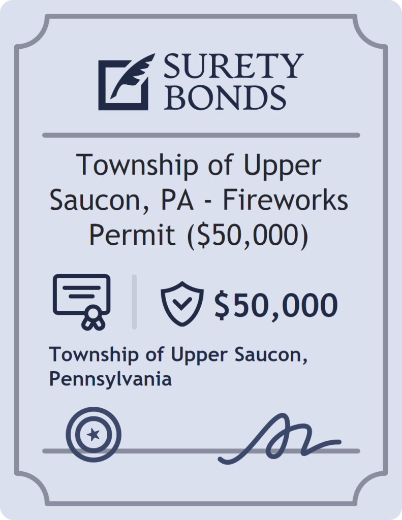 Surety bond badge for Township of Upper Saucon, PA - Fireworks Permit ($50,000)