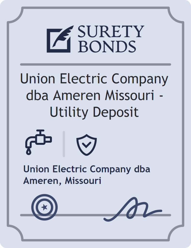 Surety bond badge for Union Electric Company dba Ameren Missouri - Utility Deposit