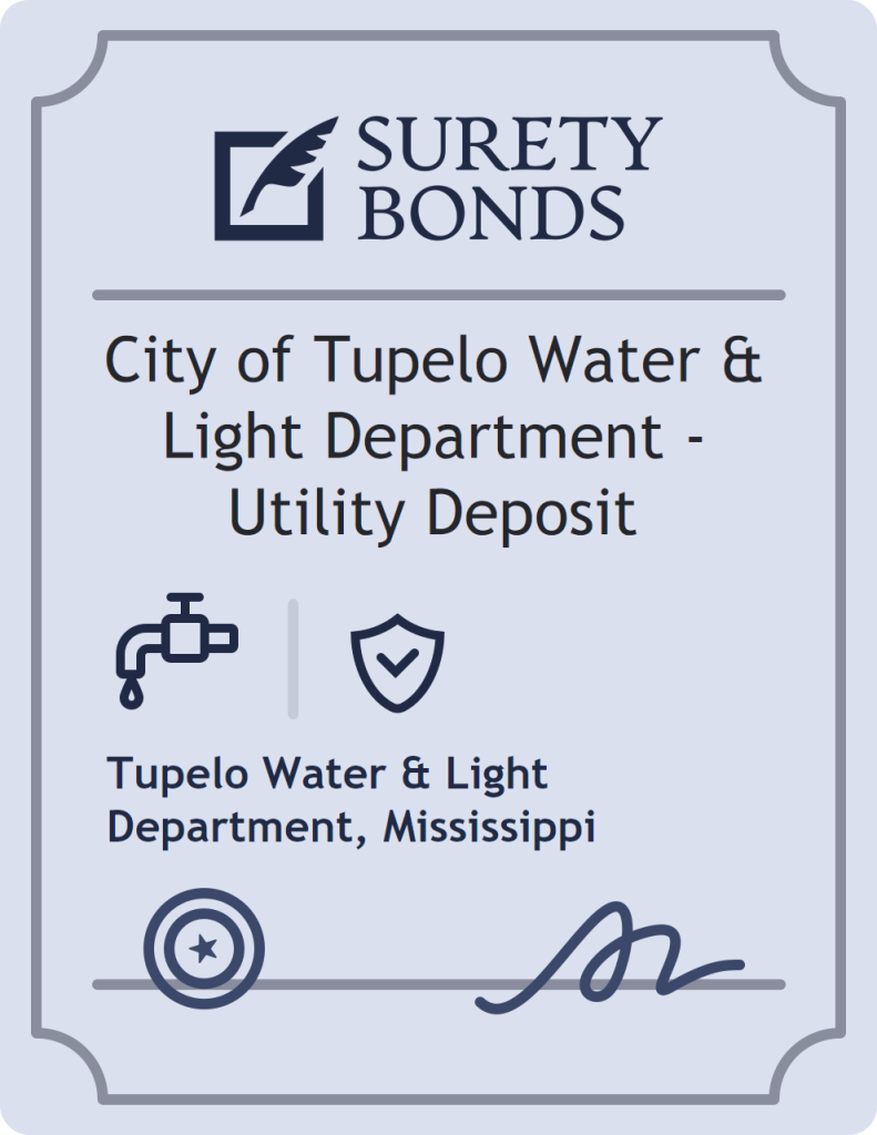 Surety bond badge for City of Tupelo Water & Light Department - Utility Deposit