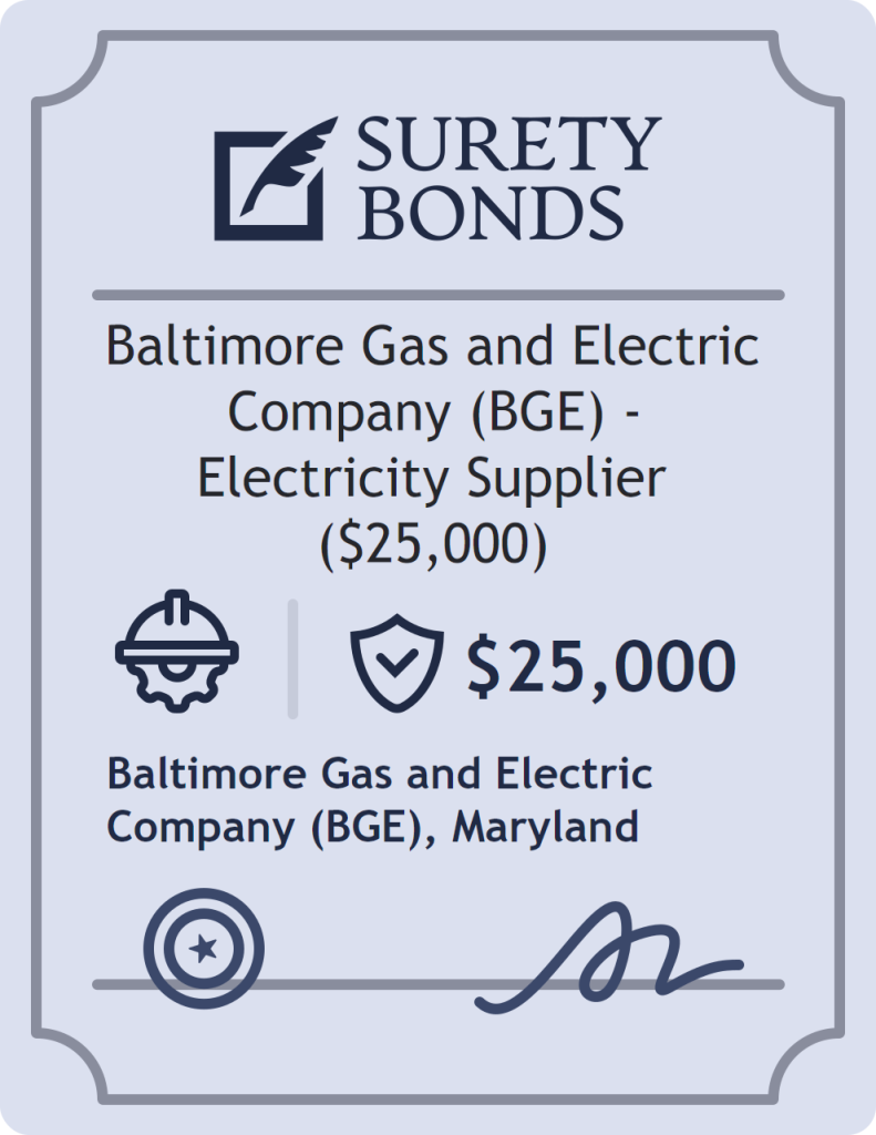 Surety bond badge for Baltimore Gas and Electric Company (BGE) - Electricity Supplier ($25,000)