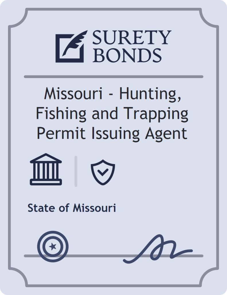 Surety bond badge for Missouri - Hunting, Fishing and Trapping Permit Issuing Agent