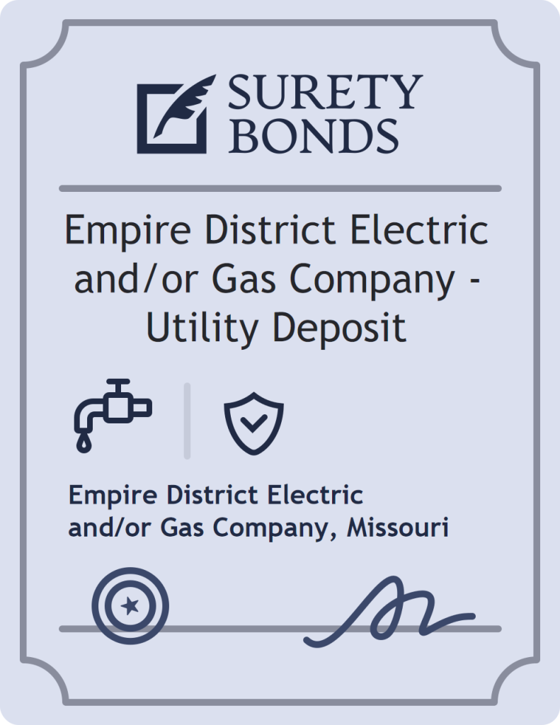 Surety bond badge for Empire District Electric and/or Gas Company - Utility Deposit