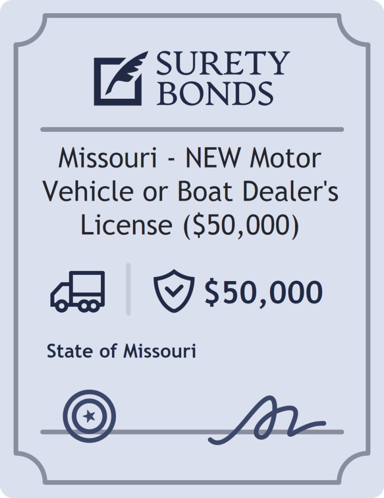 Surety bond badge for Missouri - NEW Motor Vehicle or Boat Dealer's License ($50,000)