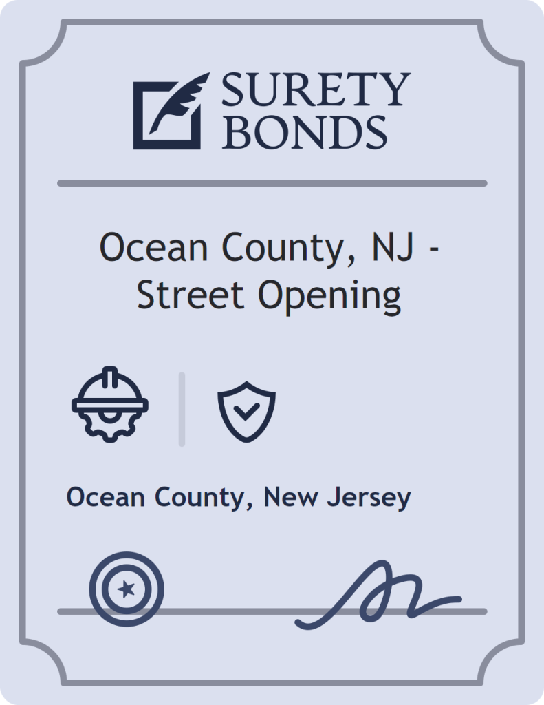 Surety bond badge for Ocean County, NJ - Street Opening
