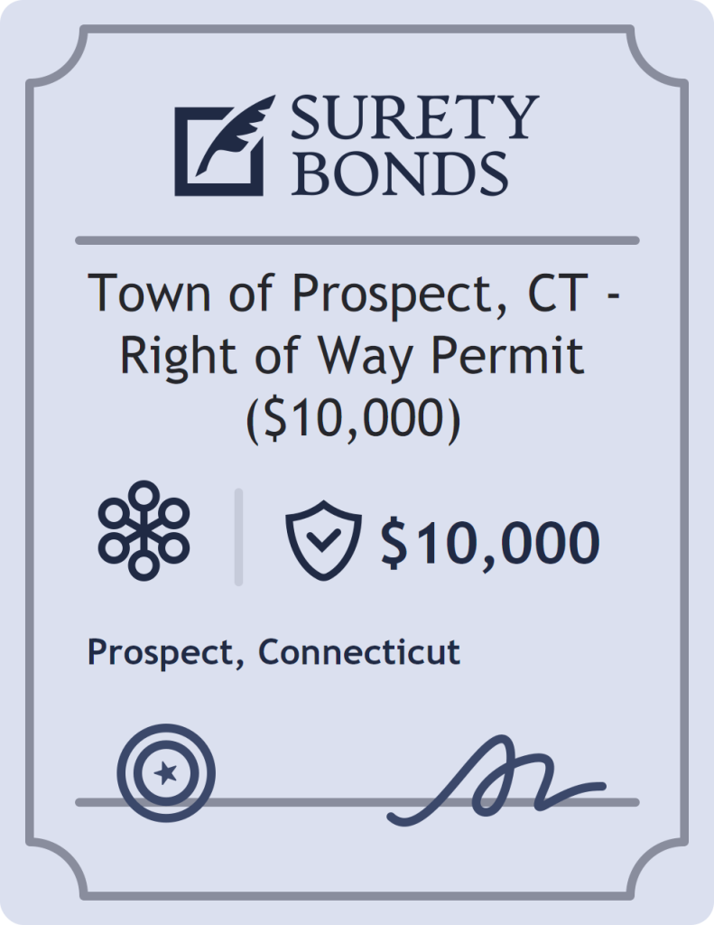 Surety bond badge for Town of Prospect, CT - Right of Way Permit ($10,000)