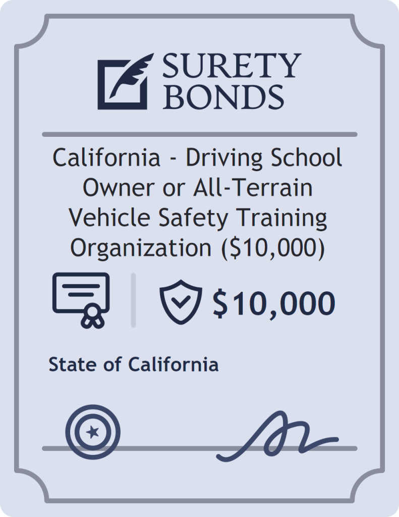 Surety bond badge for California - Driving School Owner or All-Terrain Vehicle Safety Training Organization ($10,000)