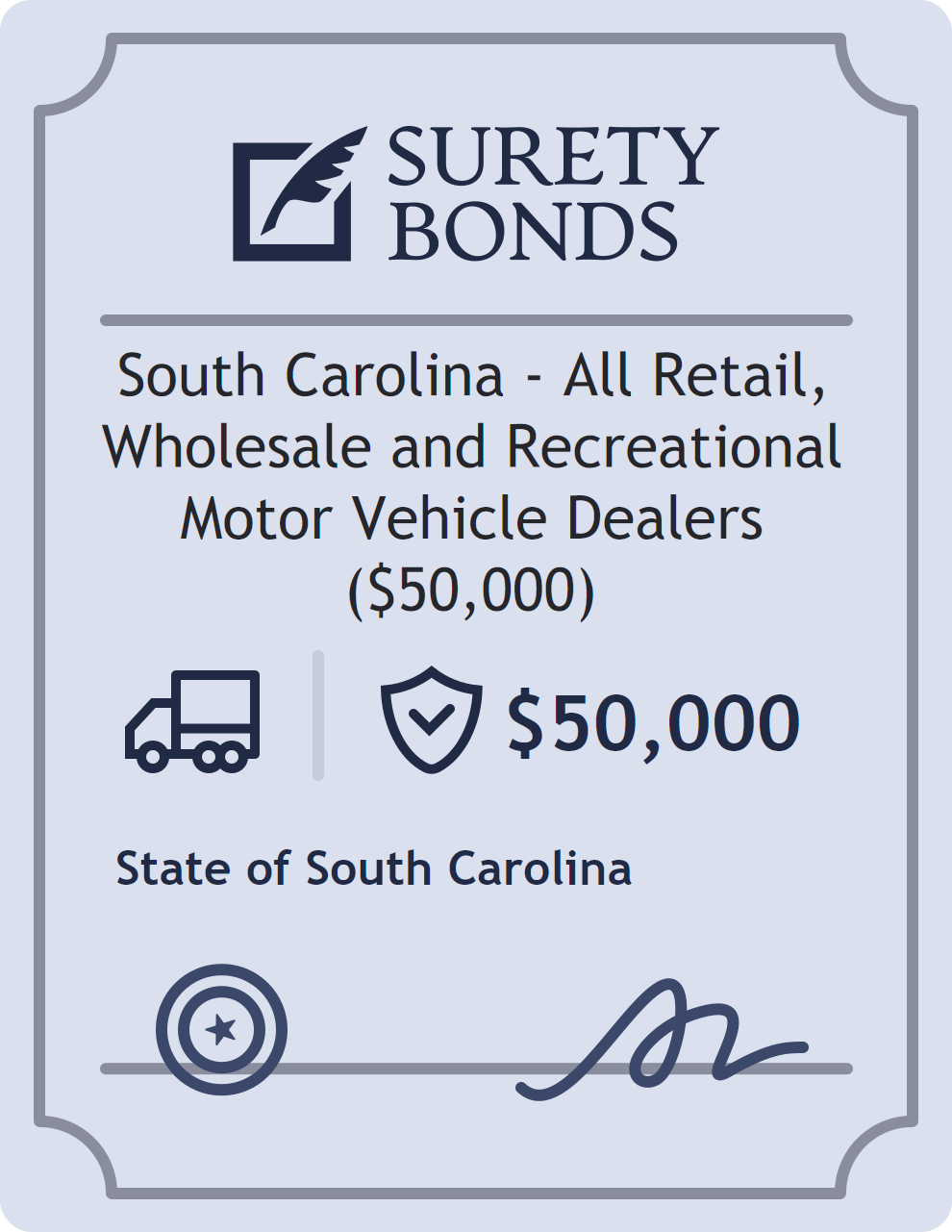Surety bond badge for South Carolina - All Retail, Wholesale and Recreational Motor Vehicle Dealers ($50,000)