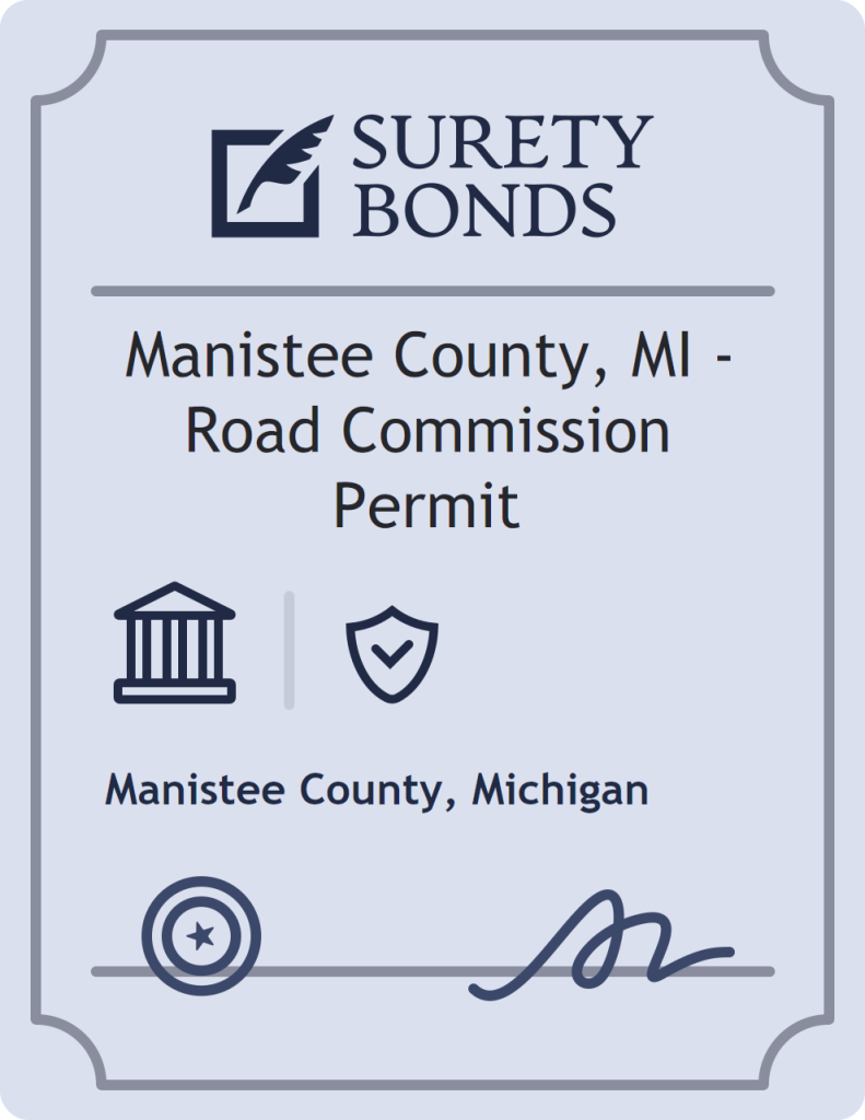 Surety bond badge for Manistee County, MI - Road Commission Permit