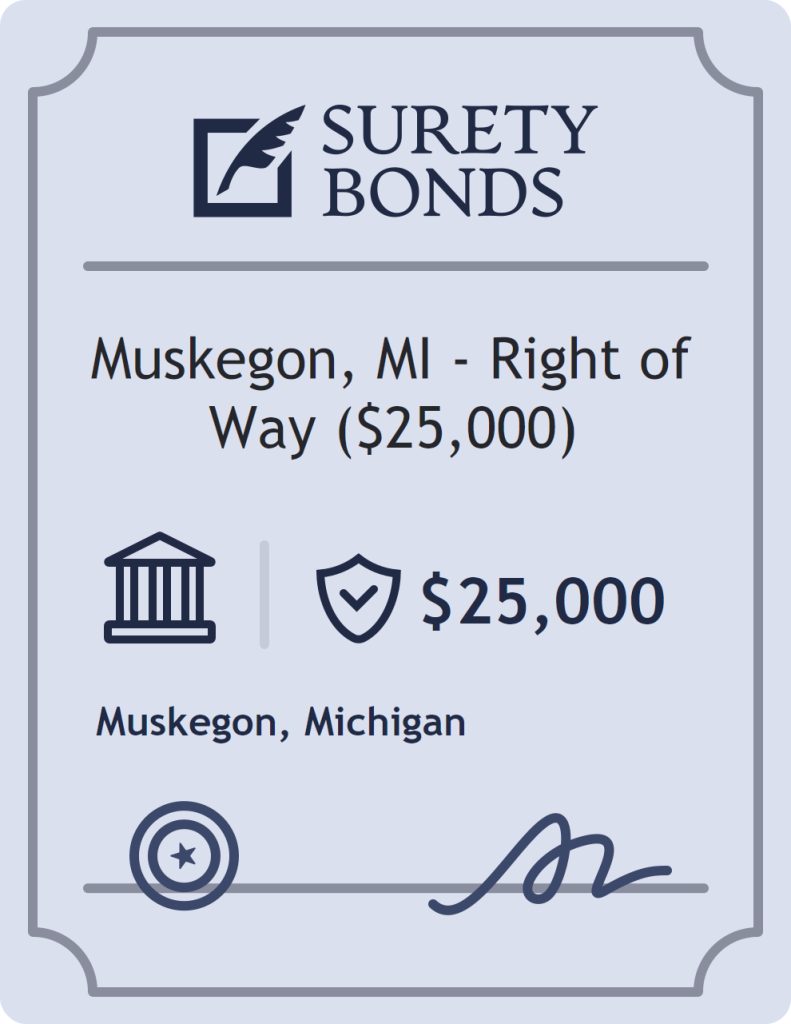 Surety bond badge for Muskegon, MI - Right of Way ($25,000)