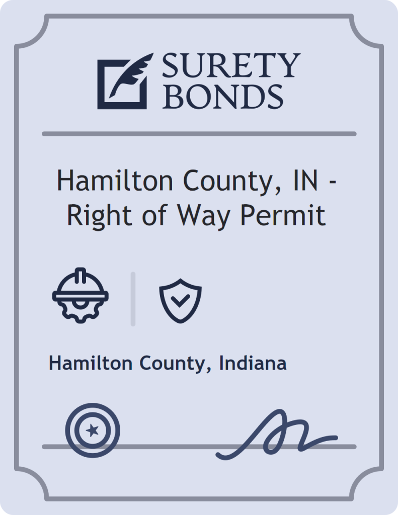 Surety bond badge for Hamilton County, IN - Right of Way Permit
