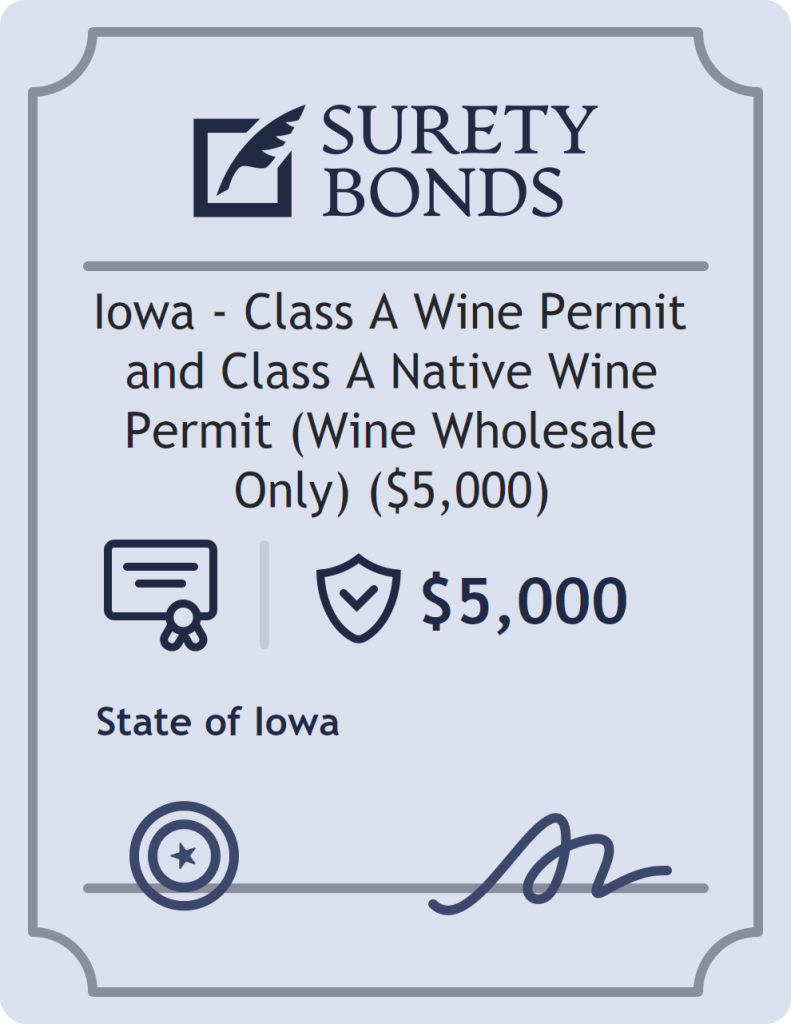 Surety bond badge for Iowa - Class A Wine Permit and Class A Native Wine Permit (Wine Wholesale Only) ($5,000)