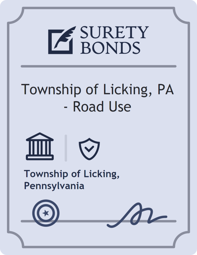 Surety bond badge for Township of Licking, PA - Road Use