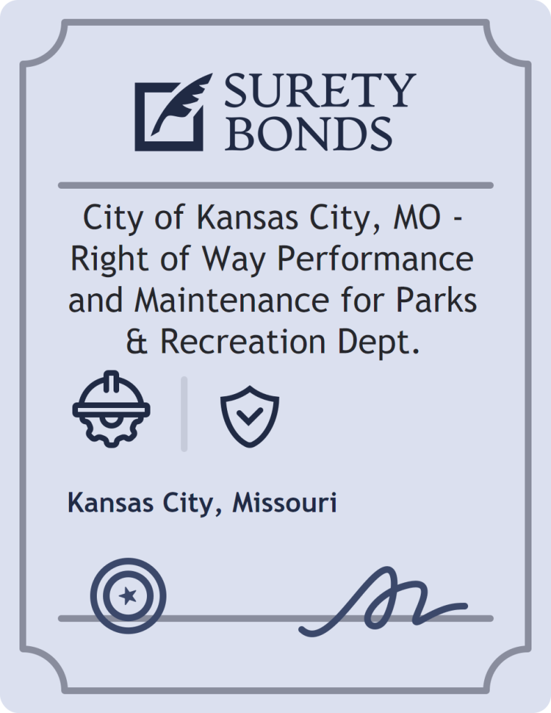Surety bond badge for City of Kansas City, MO - Right of Way Performance and Maintenance for Parks & Recreation Dept.