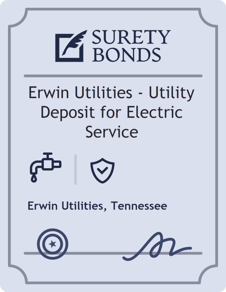 Surety bond badge for Erwin Utilities - Utility Deposit for Electric Service