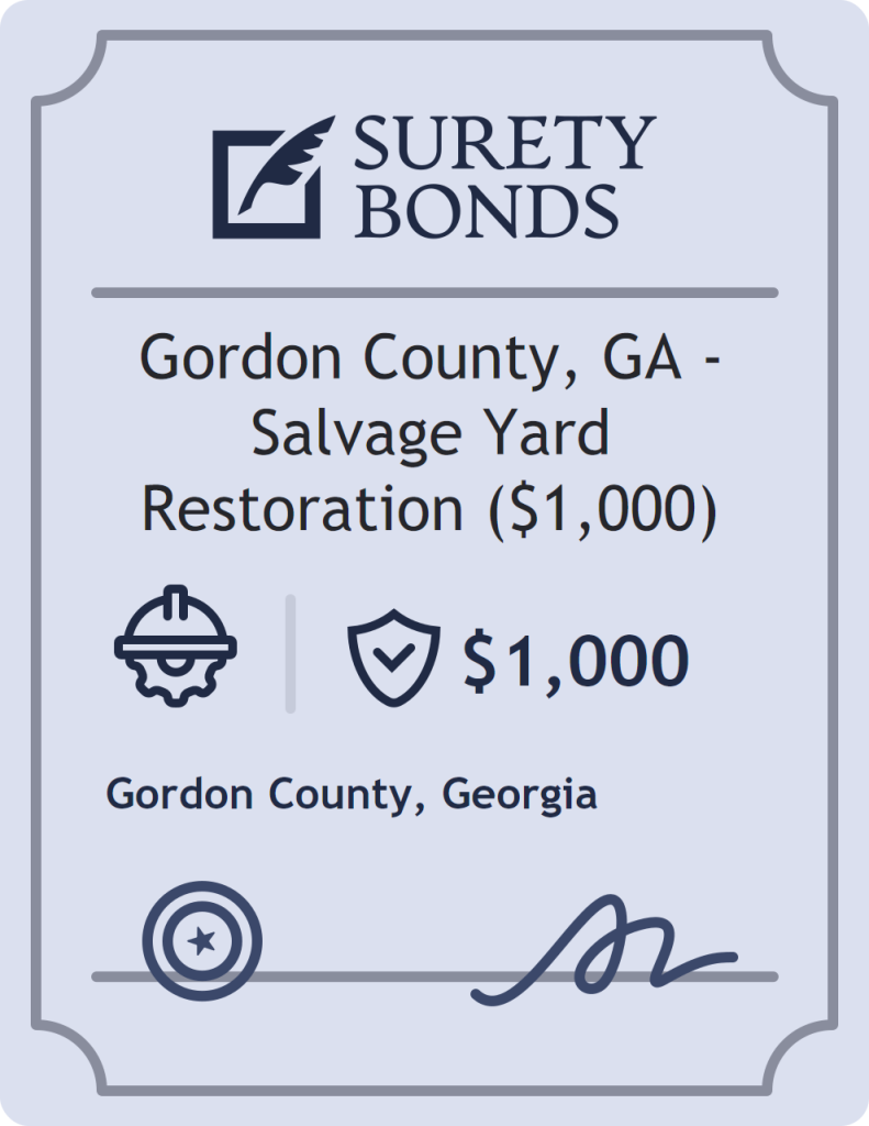 Surety bond badge for Gordon County, GA - Salvage Yard Restoration ($1,000)