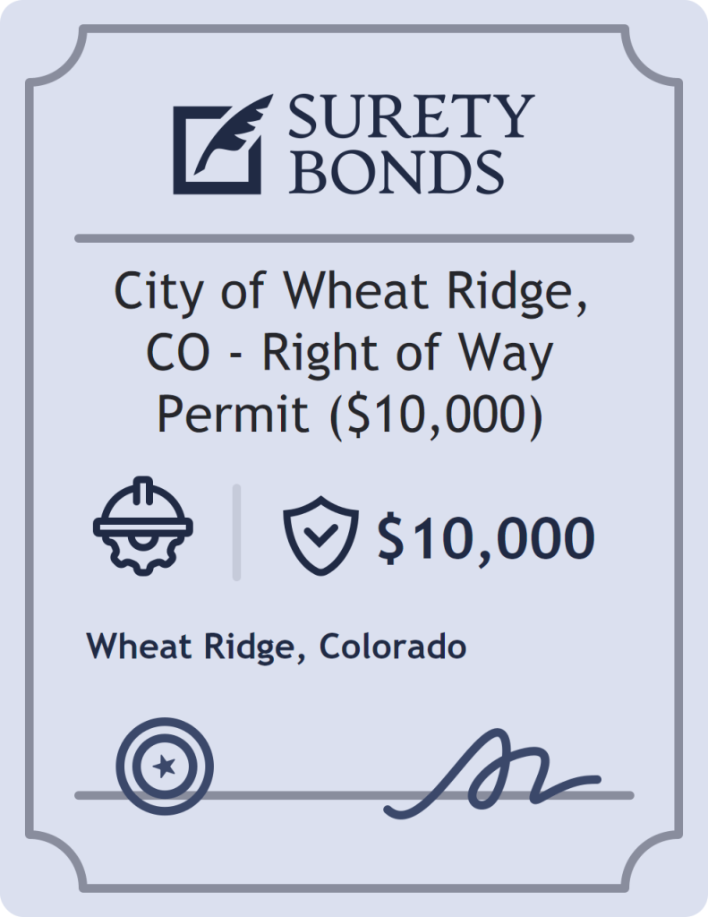 Surety bond badge for City of Wheat Ridge, CO - Right of Way Permit ($10,000)