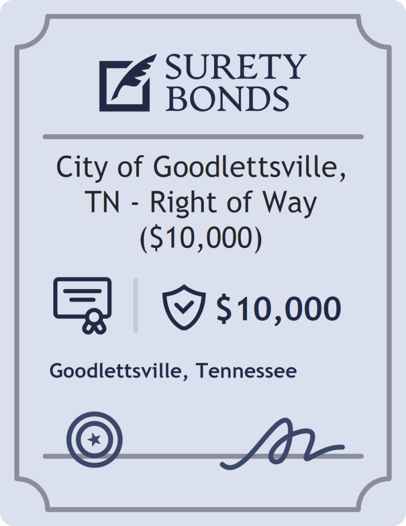 Surety bond badge for City of Goodlettsville, TN - Right of Way ($10,000)