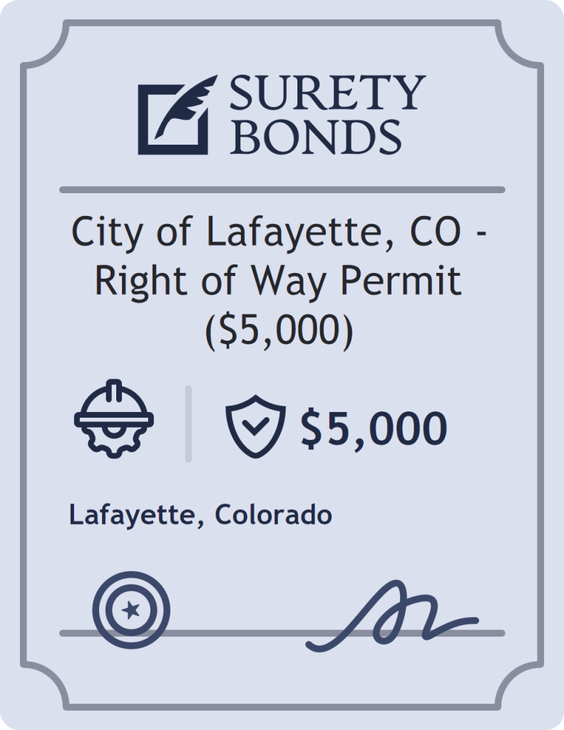 Surety bond badge for City of Lafayette, CO - Right of Way Permit ($5,000)