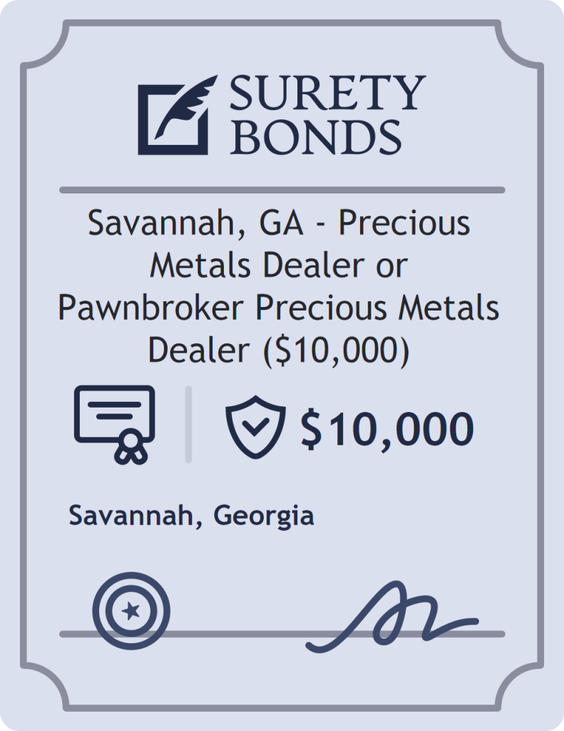 Surety bond badge for Savannah, GA - Precious Metals Dealer or Pawnbroker Precious Metals Dealer ($10,000)