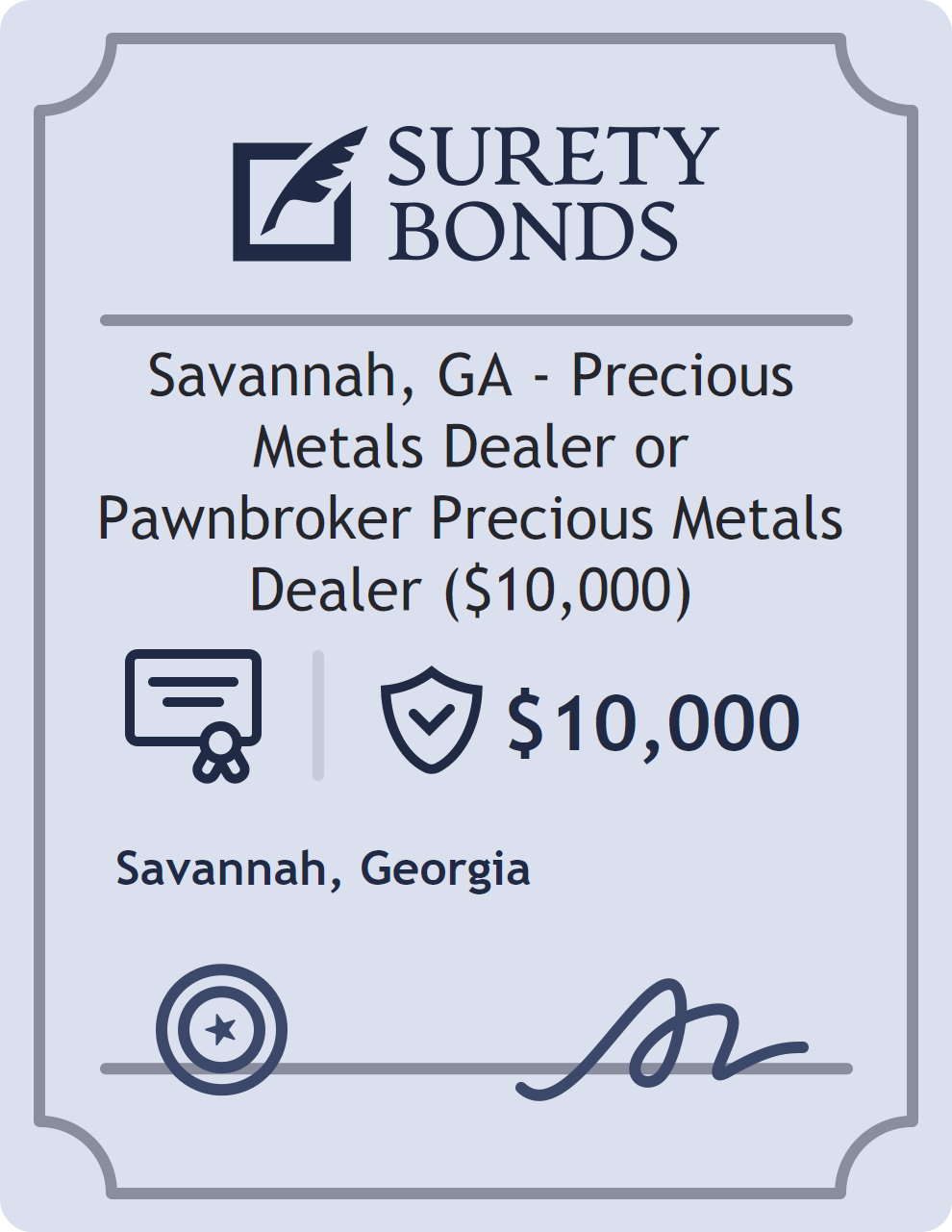 Surety bond badge for Savannah, GA - Precious Metals Dealer or Pawnbroker Precious Metals Dealer ($10,000)
