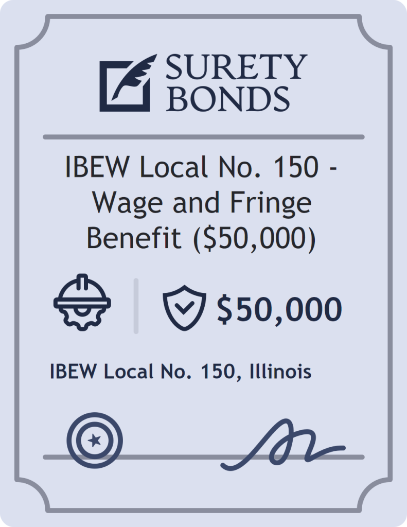 Surety bond badge for IBEW Local No. 150 - Wage and Fringe Benefit ($50,000)