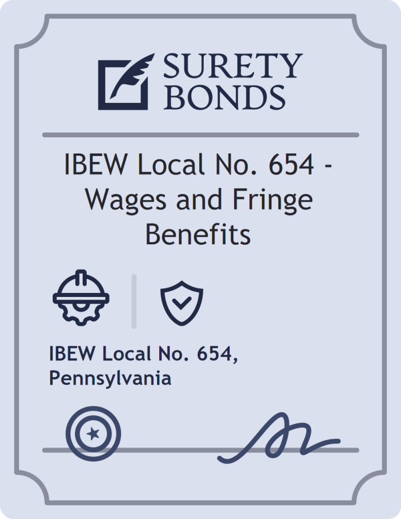Surety bond badge for IBEW Local No. 654 - Wages and Fringe Benefits