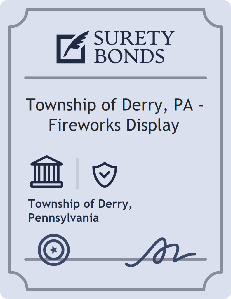 Surety bond badge for Township of Derry, PA - Fireworks Display
