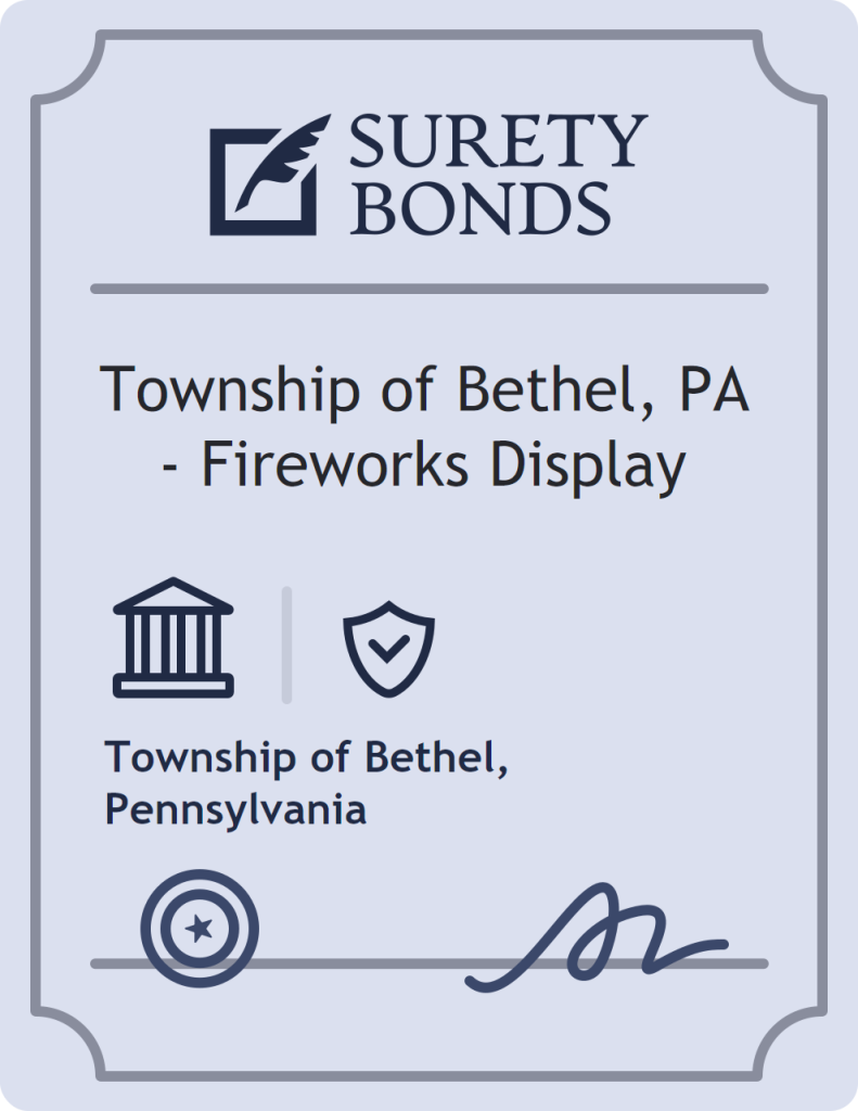 Surety bond badge for Township of Bethel, PA - Fireworks Display