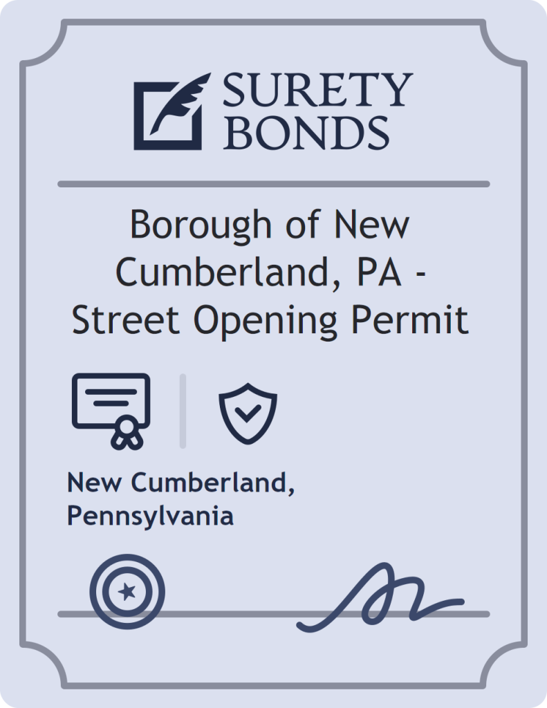 Surety bond badge for Borough of New Cumberland, PA - Street Opening Permit