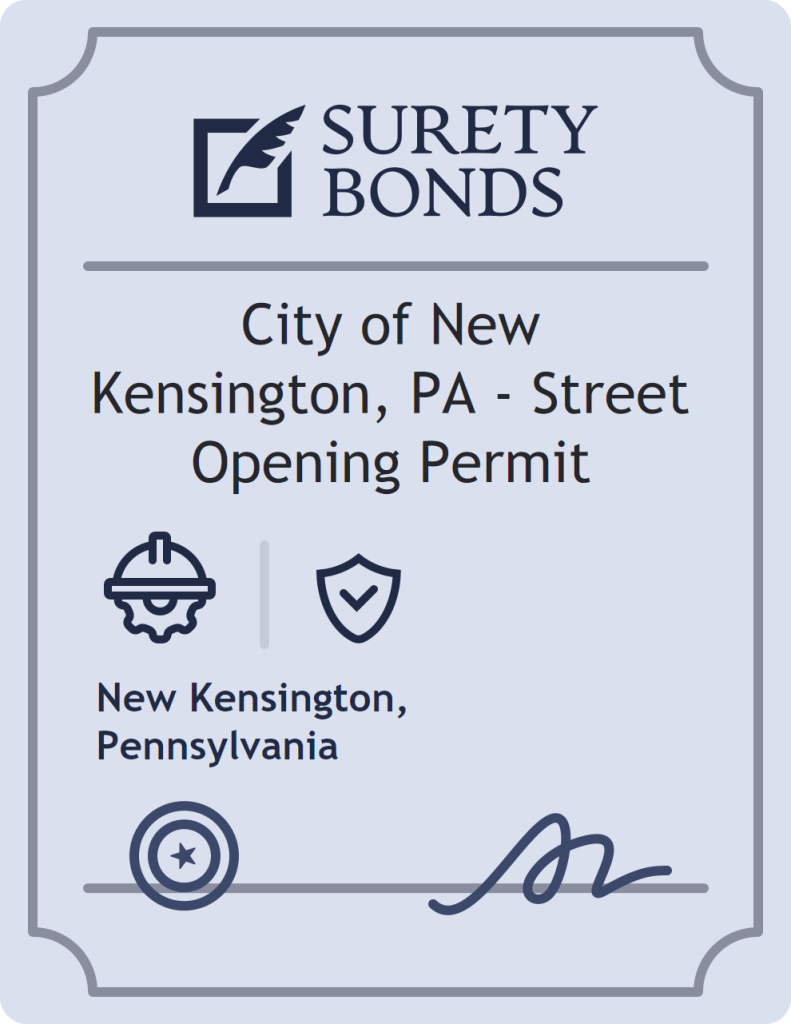 Surety bond badge for City of New Kensington, PA - Street Opening Permit