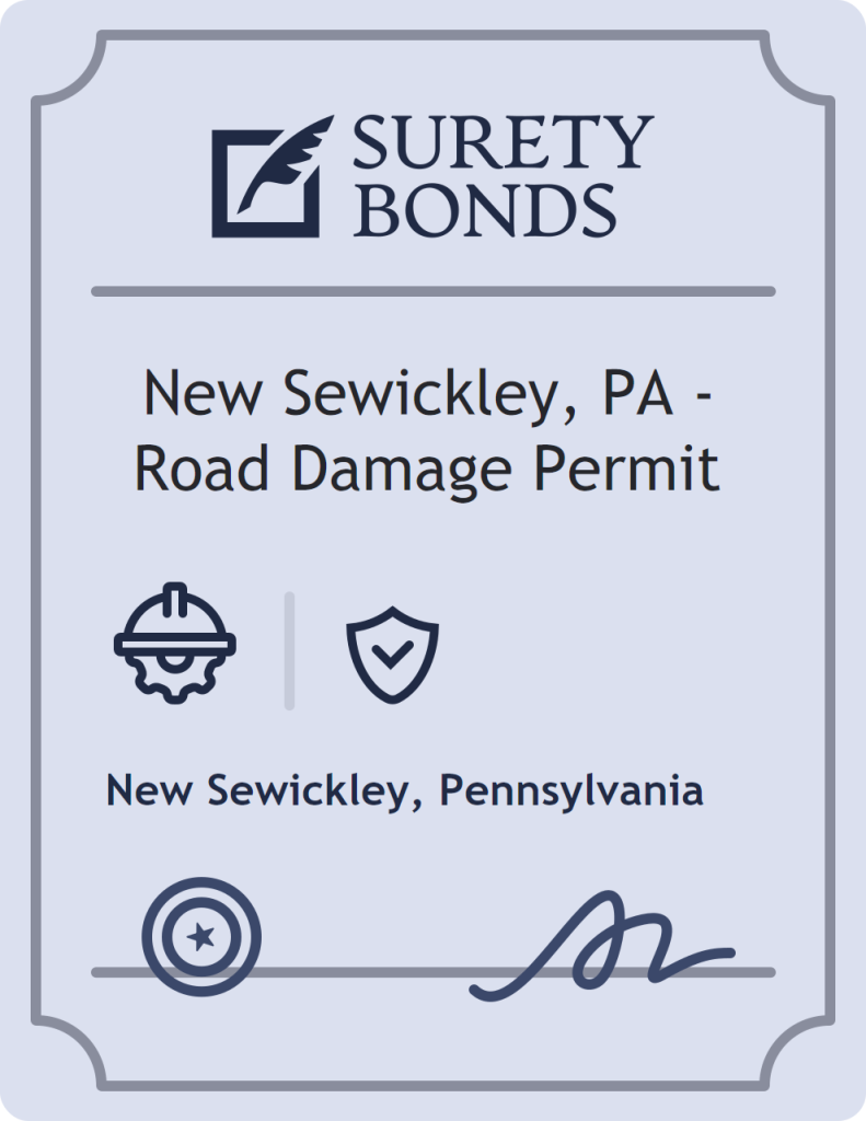 Surety bond badge for New Sewickley, PA - Road Damage Permit