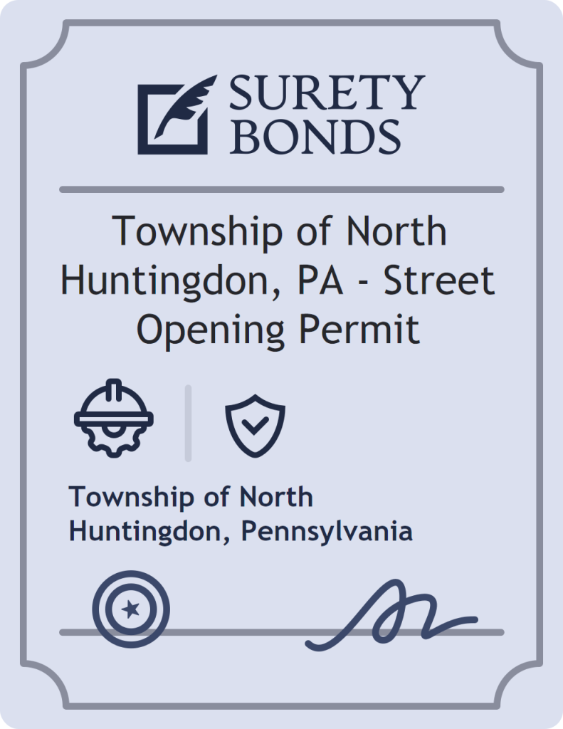Surety bond badge for Township of North Huntingdon, PA - Street Opening Permit