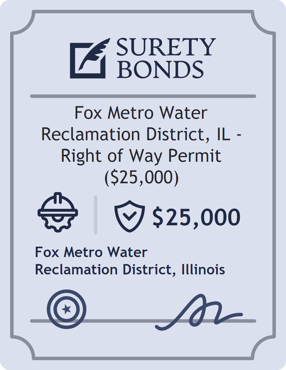 Surety bond badge for Fox Metro Water Reclamation District, IL - Right of Way Permit ($25,000)