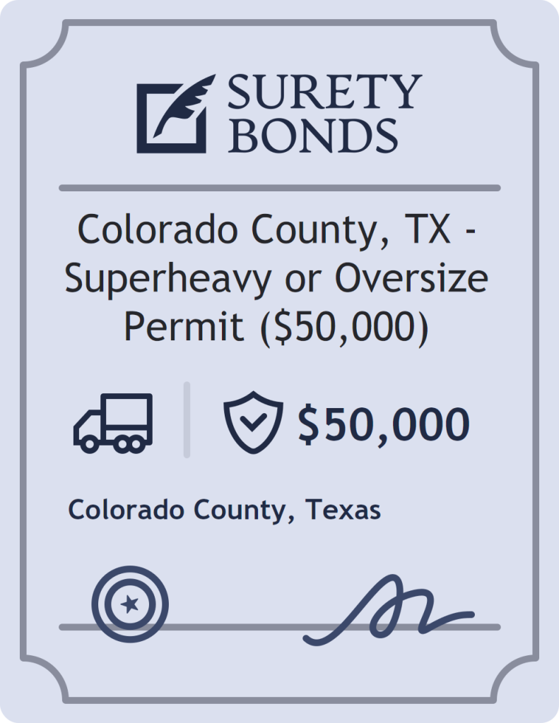 Surety bond badge for Colorado County, TX - Superheavy or Oversize Permit ($50,000)