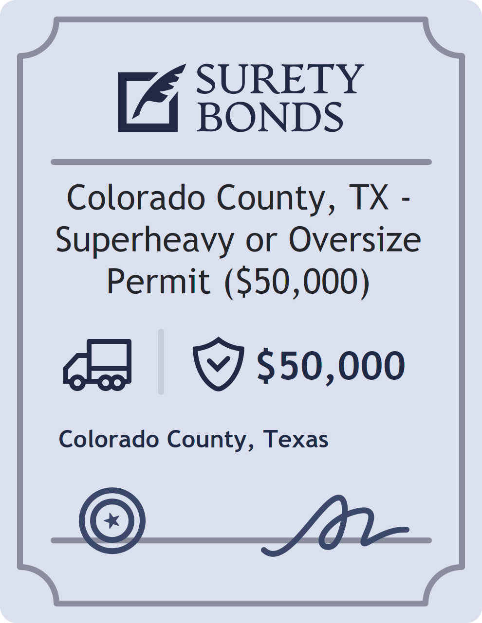 Surety bond badge for Colorado County, TX - Superheavy or Oversize Permit ($50,000)